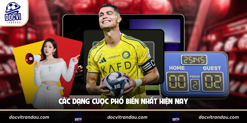 Các dạng cược phổ biến nhất hiện nay