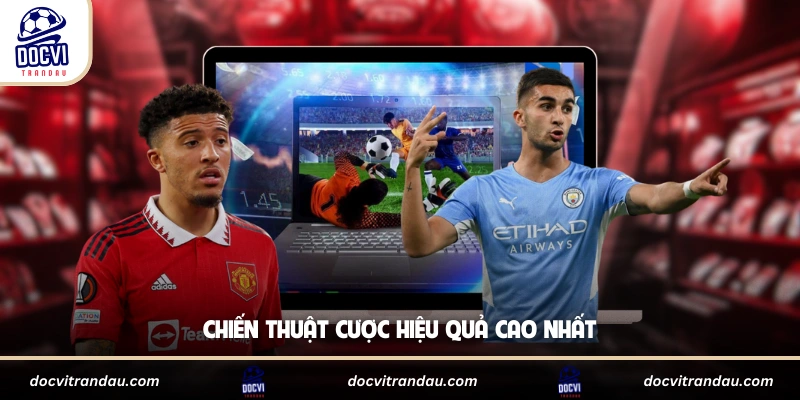 Chiến thuật cược hiệu quả cao nhất