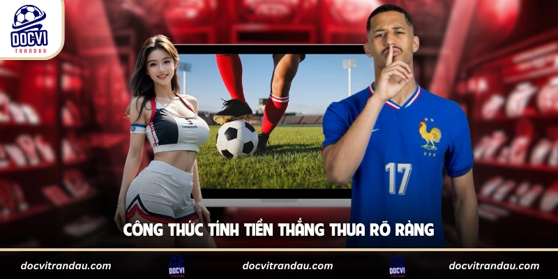 Công thức tính tiền thắng thua rõ ràng