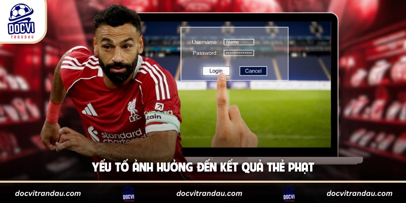 Kèo Thẻ Phạt - Phân Tích Chiến Thuật và Tâm Lý Thi Đấu 2 Yếu tố ảnh hưởng đến kết quả thẻ phạt