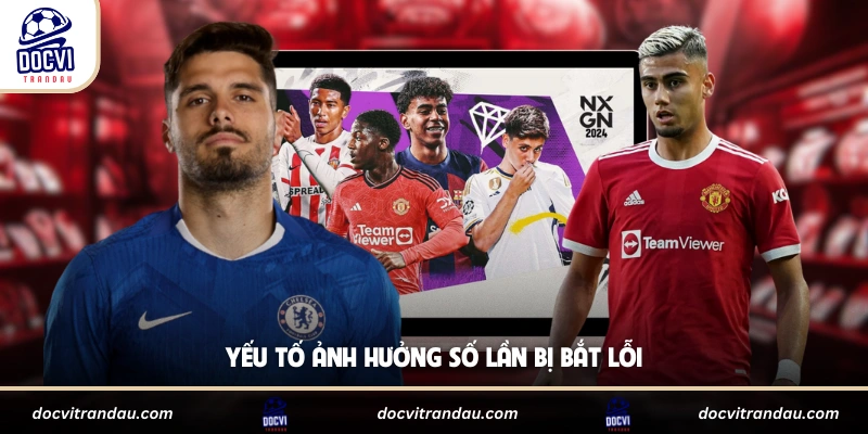 Yếu tố ảnh hưởng số lần bị bắt lỗi